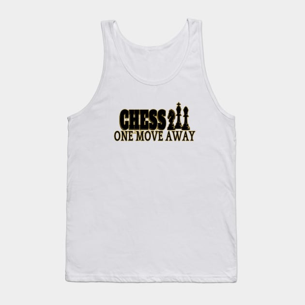 Chess One Move Away trimmed In gold colour Tank Top by AuburnQuailart